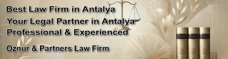 Experienced Antalya law firm providing legal services to international clients, especially Russian-speaking investors.