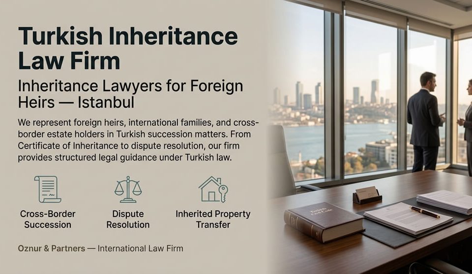 Turkish Inheritance Law Firm