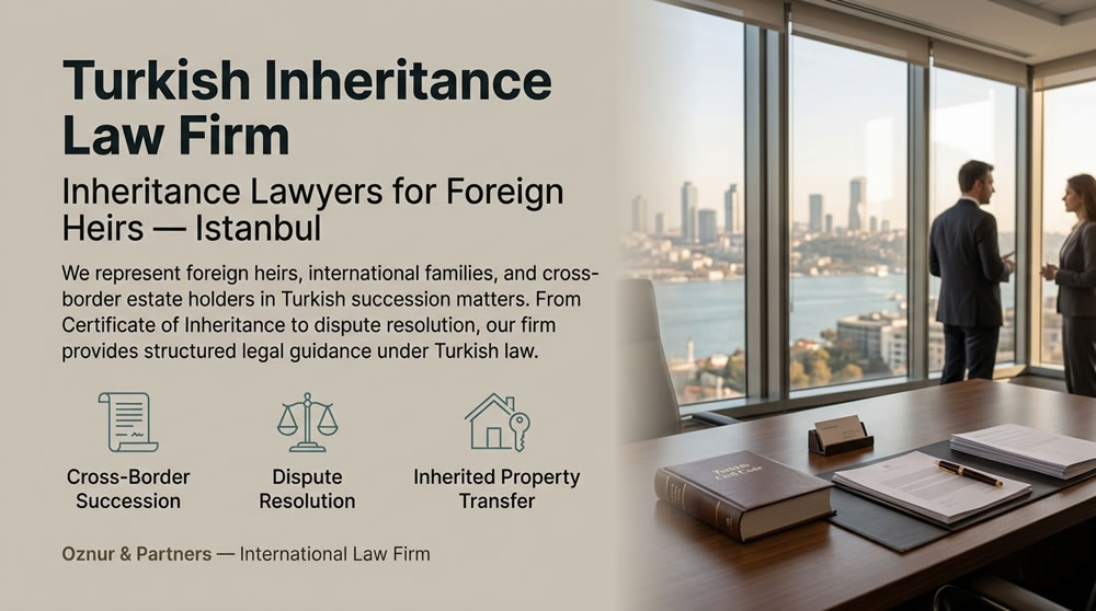 Turkish Inheritance Law Firm
