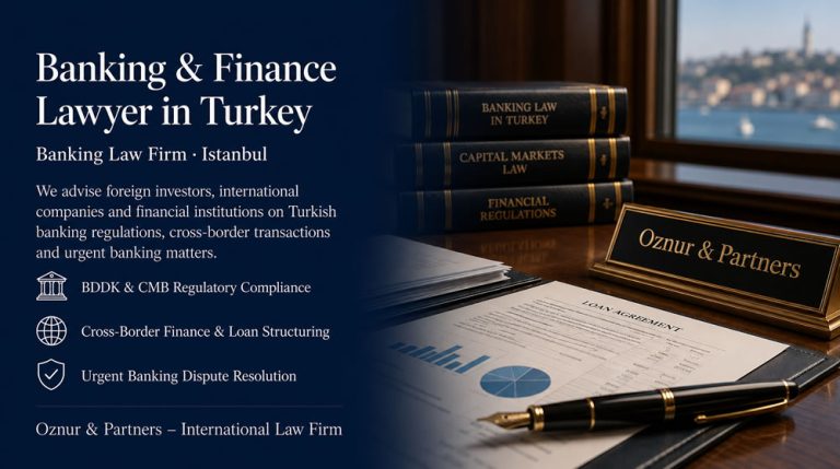 Banking and Finance Lawyer in Turkey