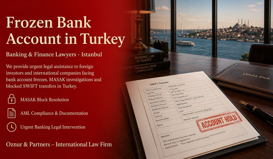 Frozen Bank Account in Turkey