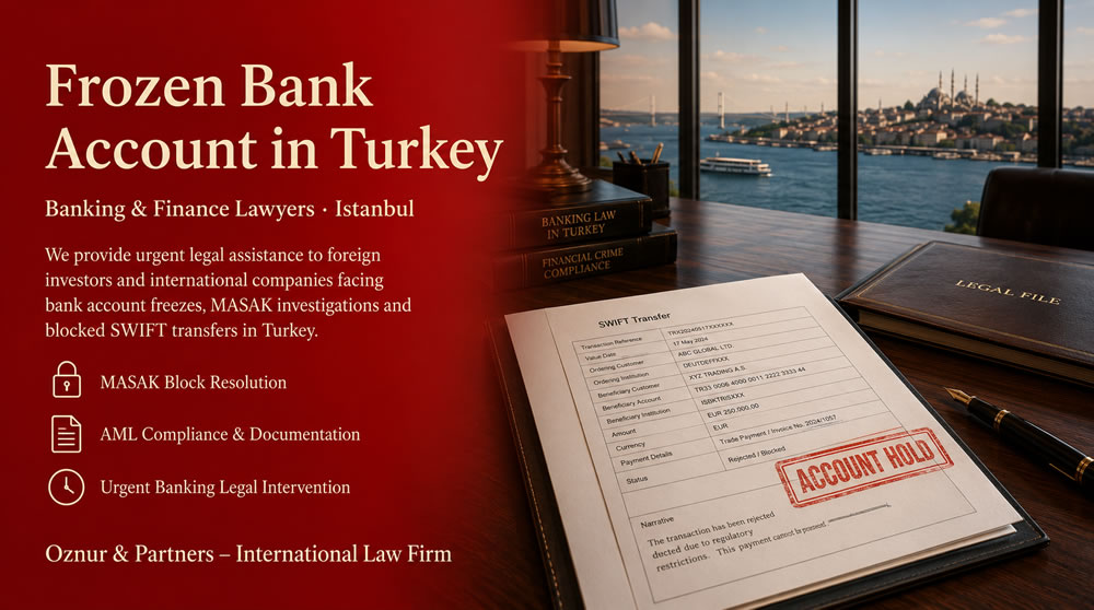 Frozen Bank Account in Turkey