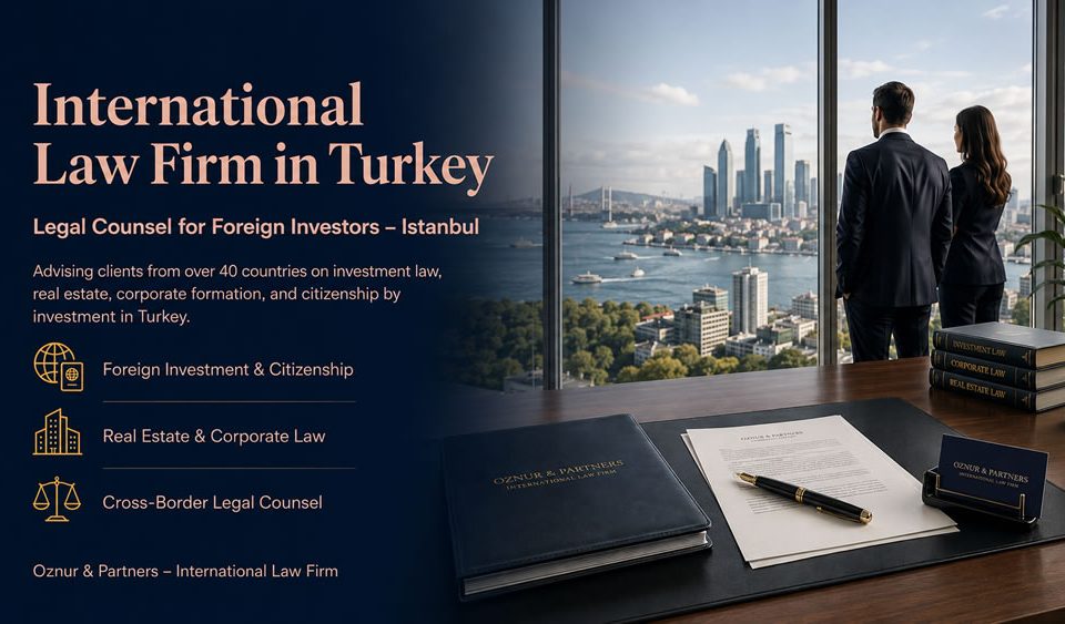 International Law Firm in Turkey
