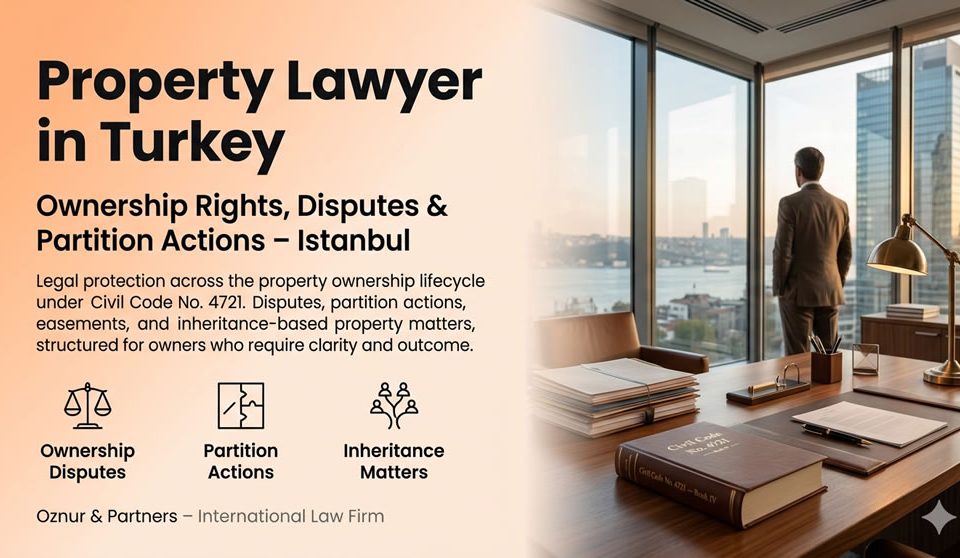 Property Lawyers in Turkey