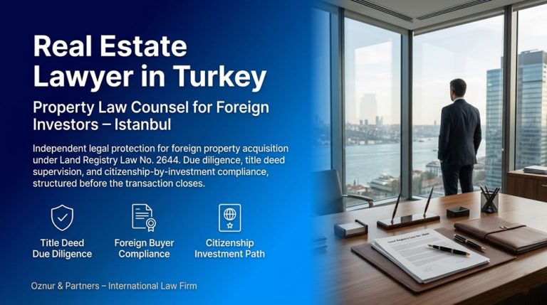 Real Estate Lawyer in Turkey