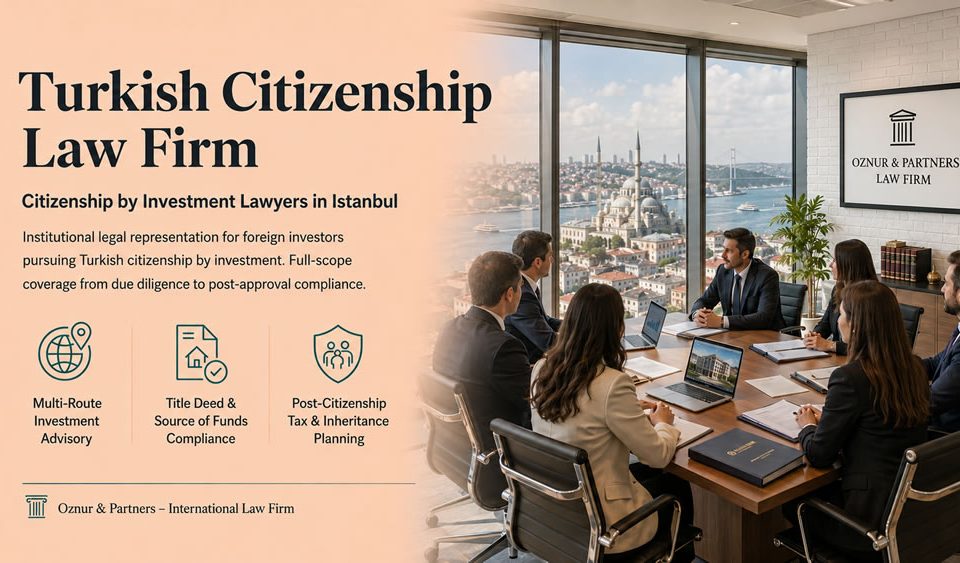 Turkish citizenship law firm