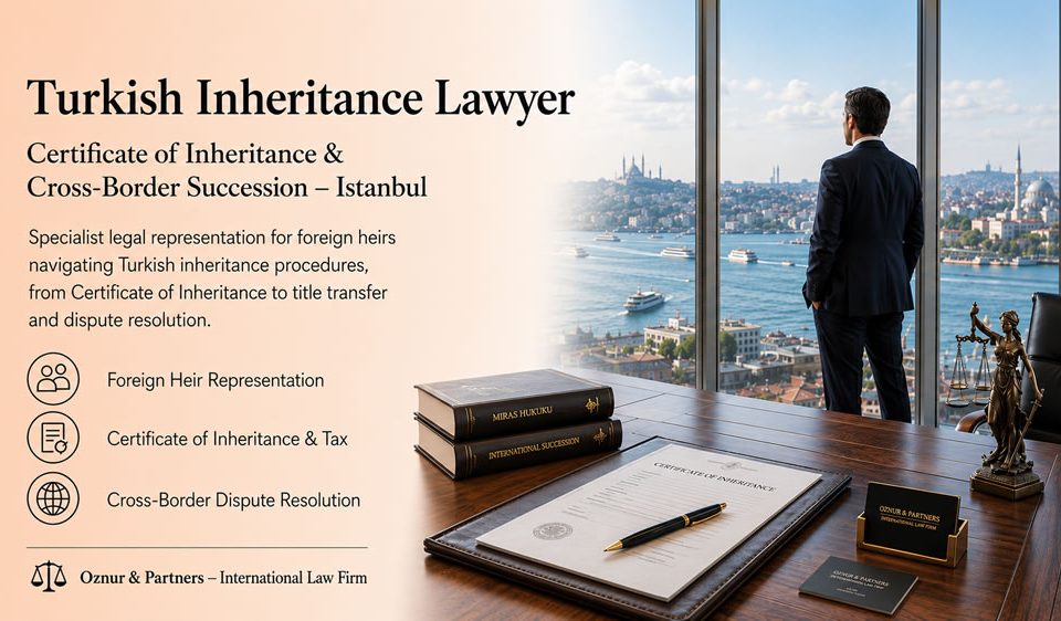 Turkish Inheritance Lawyer