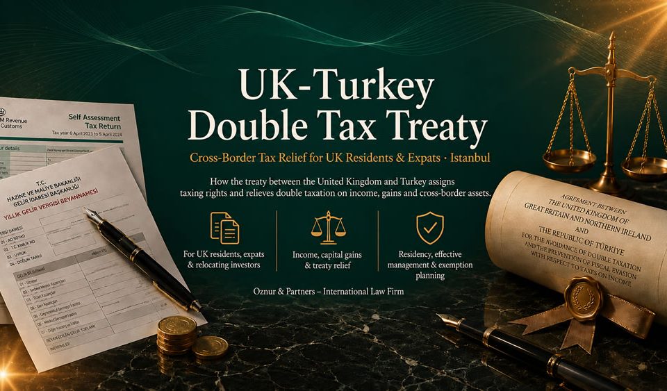 UK-Turkey Double Tax Treaty
