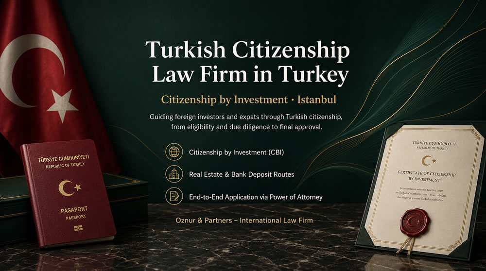 Turkish Citizenship Law Firm