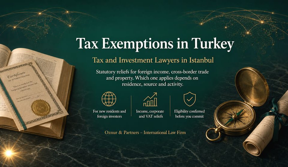 Tax Exemptions in Turkey for Foreigners