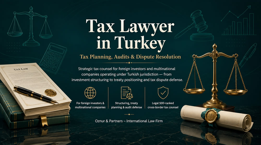 Tax Lawyer in Turkey