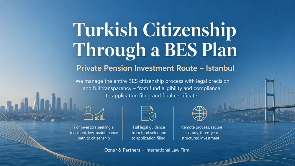 Turkish Citizenship Opportunity With a Bes Plan