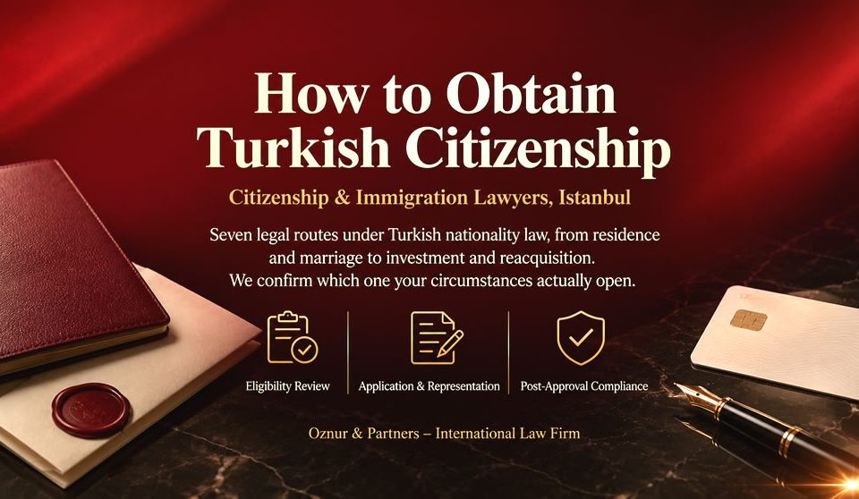 Obtain Turkish Citizenship