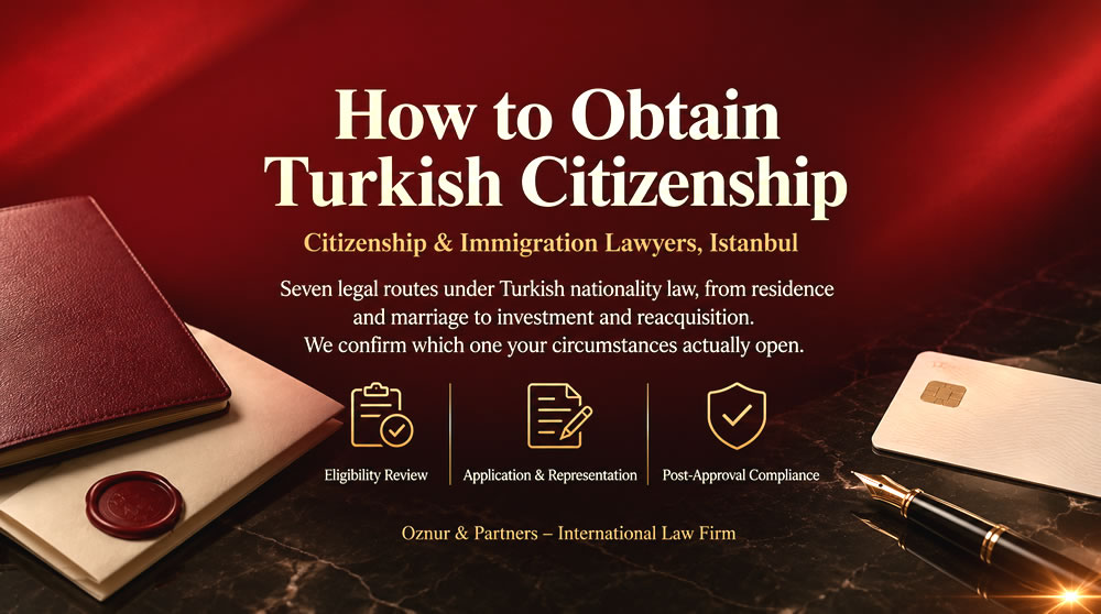 Obtain Turkish Citizenship