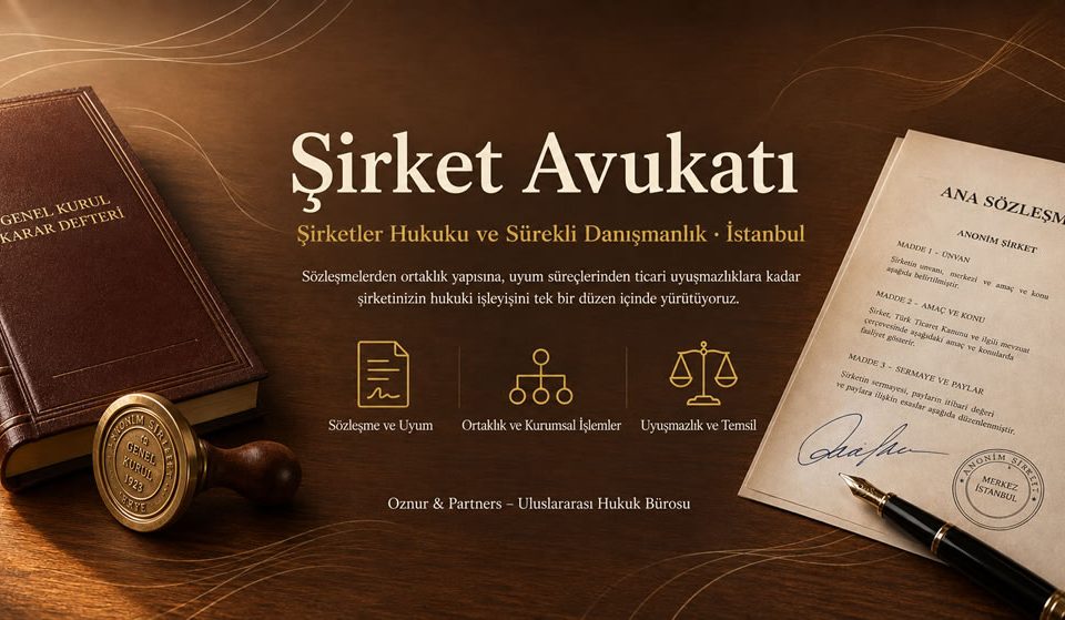 İstanbul Şirket Avukatı