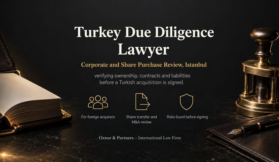 Turkey Due Diligence Lawyer