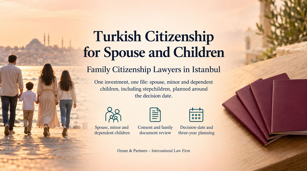Turkish Citizenship for Spouse and Children