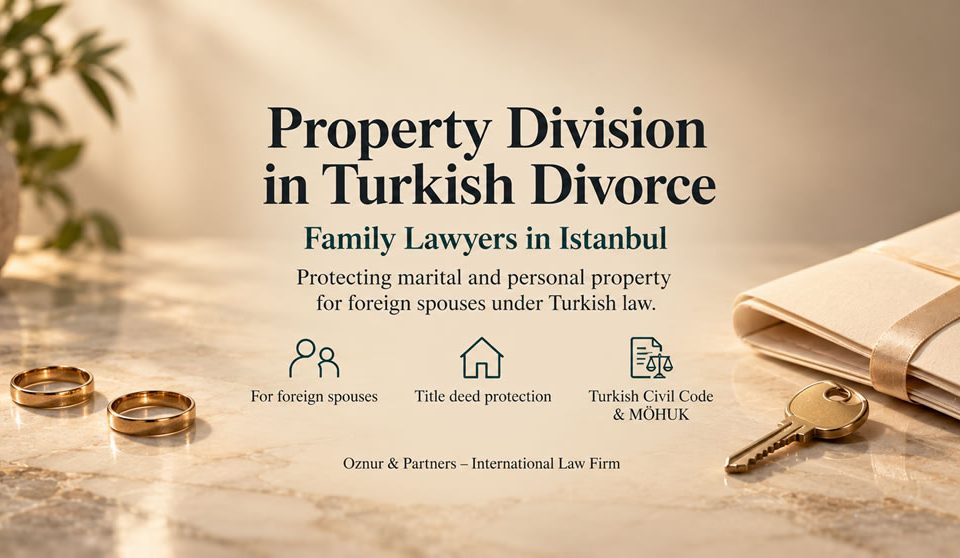 Property Division in Turkish Divorce